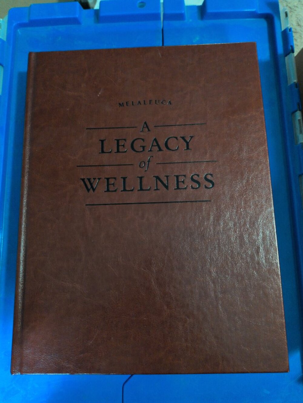Melaleuca: A Legacy of Wellness Book